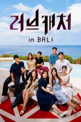 [ TaiPhim4K ] - Love.Catcher.in Bali.1080p.WEB-DL-Vietsub